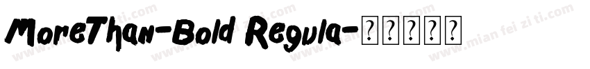 MoreThan-Bold Regula字体转换
